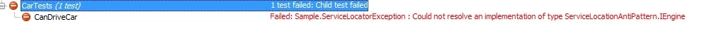 Test runner showing CanDriveCar failing because the service locator could not resolve an IEngine implementation